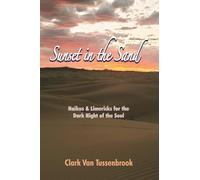Sunset In The Sand: Haikus and Limericks for the Dark Night of the Soul