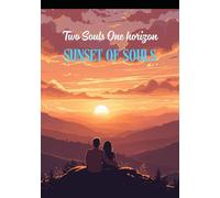 Sunset of Souls: Two hearts, one horizon