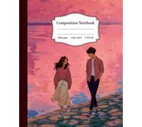 Sunset Stroll Composition Notebook: Romantic Couple Walking by the Water at Dusk