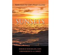 Sunsets: Reflections for Life's Final Journey