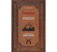 Sunsetter: Continuing the tale of an ancient evil in the wilds of the west: 3 (Dead of the Night)