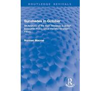 Sunshades in October: An Analysis of the Main Mistakes in British Economic Policy Since the Mid Nineteen-Fifties (Routledge Revivals)