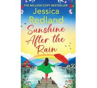 Sunshine After the Rain: Escape to the Lakes with this heartwarming and uplifting page-turner from Jessica Redland (Escape to the Lakes, 4)