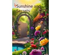 Sunshine and Secrets (Enchanted Fairy Tales By F.C.Outzen)