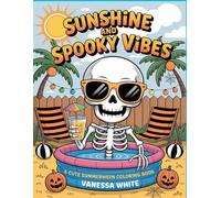 Sunshine and Spooky Vibes: A cute Summerween coloring book