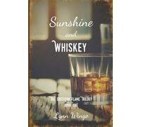 Sunshine and Whiskey: The Southern Flames Trilogy Book One (The Southern Flame Trilogy)