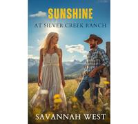 Sunshine at Silver Creek Ranch: A Small-Town Montana Romance