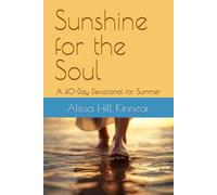 Sunshine for the Soul: A 40-Day Devotional for Summer