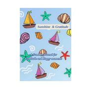 Sunshine & Gratitude: A Summer Journal for Gratitude and Happy Moments