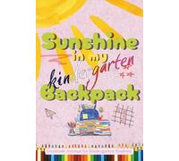 Sunshine In My Kindergarten Backpack (Pink Cover): Gratitude Journal for Kindergarten Girls