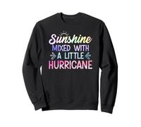 Sunshine Mixed with a Little Hurricane Mensaje Inspirador Sudadera