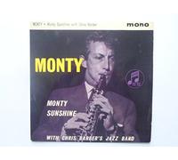 Sunshine, Monty Monty EP Columbia SEG8059 VG/VG 1961 picture sleeve, with Chris Barber. Tracks: Solitariness, Bagatelle, Burgundy Street Blues, New Orleans Hula