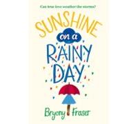 Sunshine On A Rainy Day (ebook)