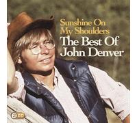 John Denver – Sunshine On My Shoulders: The Best Of John Denver – CD