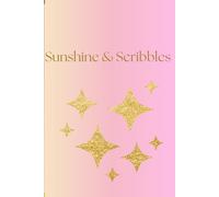 Sunshine & Scribbles: Little Notes for a Brighter Day