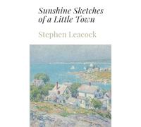 Sunshine Sketches of a Little Town