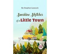 Sunshine Sketches Of A Little Town