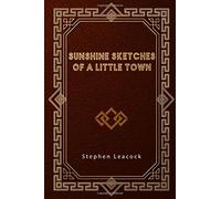 Sunshine Sketches of a Little Town