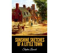 Sunshine Sketches of a Little Town