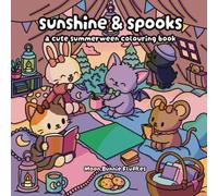 Sunshine & Spooks: A Cute Sumerween Colouring Book