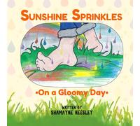 Sunshine Sprinkles On a Gloomy Day
