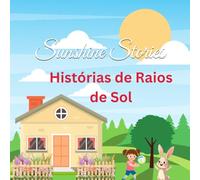 Sunshine Stories: English-Portuguese Tales for Kids