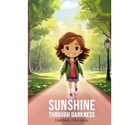 SUNSHINE: THROUGH THE DARKNESS
