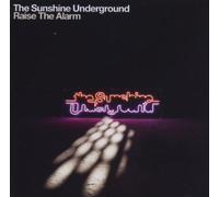Sunshine Underground,the - Raise the Alarm