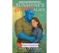 Sunshine's Grumpy Alien Español Latinoamericano: A cozy spice sci-fi romantic comedy (Love at Hot Mess Station Español Latinoamericano)