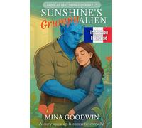 Sunshine's Grumpy Alien Traduction Française: A Cozy Spice Sci-Fi Romantic Comedy (Love in Hot Mess Station Française)