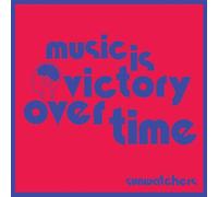 Sunwatchers - Music Is Victory Over Time (Color Vinyl) [Vinilo]