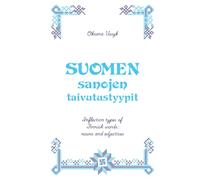 Suomen sanojen taivutustyypit: Inflection types of Finnish words: nouns and adjectives