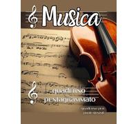 Suoni Armonici: Quaderno Pentagrammato per la Creazione Musicale - oltre 100 Pagine A4 Numerate con 10 Pentagrammi - Tabella per Annotare le Tue Composizioni Migliori e Testo Motivazionale