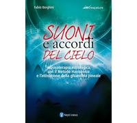 Suoni e accordi del cielo. Musicoterapia astrologica con il Metodo Harmonico. Ediz. ampliata (Increspature)