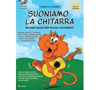Suoniamo la chitarra. Metodo facile per piccoli chitarristi. Con CD-Audio