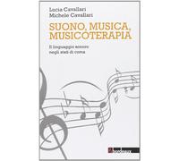 Suono, musica, musicoterapia. Il linguaggio sonoro negli stati di coma