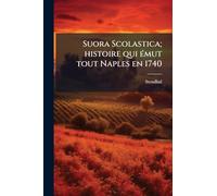 Suora Scolastica; histoire qui Ã(c)mut tout Naples en 1740