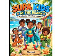 Supa Kids: At the Beach: A Beach Coloring Book for Kids Ages 4-8 | 25 Big, Bold Pages Featuring Five Black Kid Heroes