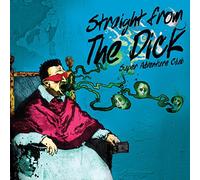 Super Adventure Club - Straight From The Dick [VINYL] [Vinilo]
