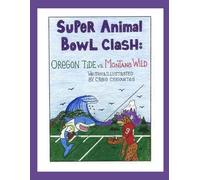 Super Animal Bowl Clash: Oregon Tide vs. Montana Wild