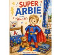 Super Arbie and the What Ifs