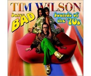 Super Bad Sounds of the 70's by Tim Wilson