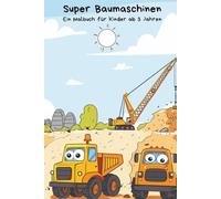 Super Baumaschinen - Malbuch für Kinder ab 3 Jahren: Große, einfache Malvorlagen mit Bagger, LKW, Kran & Co. - Kreatives Ausmalen für Jungen und Mädchen