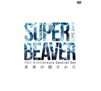 Super Beaver - 10Th Anniversary Special Set [Mirai No Tsuzukekata] [Edizione: Giappone] [Italia] [DVD]