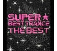 Super Best Trance:the Best