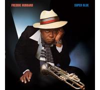Super Blue by Freddie Hubbard (2007) Audio CD