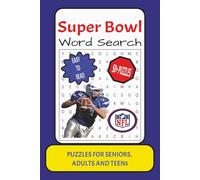 Super Bowl Word Search: Word Search with Easy to Read Print about Super Bowl, Football Activity, NFL, Super Bowl Puzzle, Players and More : 6x9 ... for Vacations, Holidays and Relaxation