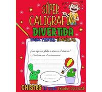 Súper caligrafía divertida para mentes traviesas: Iniciación a la lectoescritura con este libro de caligrafía con chistes para niños y niñas en letra ligada escolar