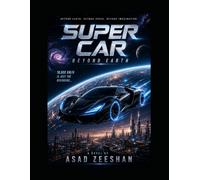 Super Car: The vanishing Beyond Earth: 1