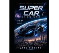 Super Car: The vanishing Beyond Earth
